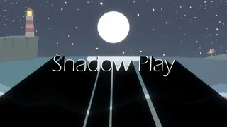 Shadow Play
