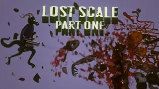 Lost Scale: Part One