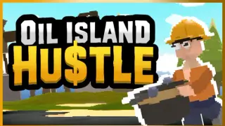 Oil Island Hustle