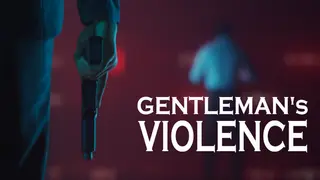 Gentleman's Violence