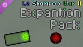 Le shampoo war II: Expantion pack