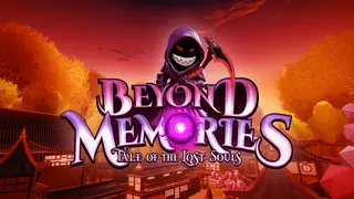 Beyond Memories – Tale of the Lost Souls