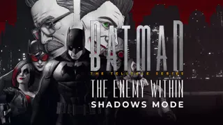 Batman Shadows Mode: The Enemy Within