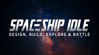 Spaceship Idle: Design, Build, Explore & Battle