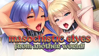 Masochistic Elves from Another World