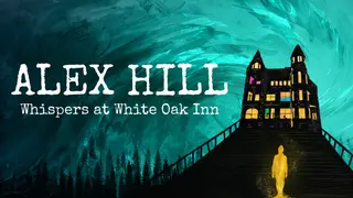 Alex Hill: Whispers at White Oak Inn