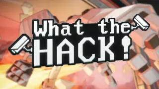 What The Hack!