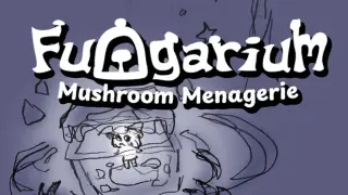 Fungarium: Mushroom Menagerie
