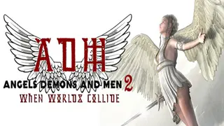 ADM 2(WHEN WORLDS COLLIDE)