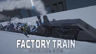 Factory Train: DreamLine