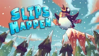 Slips Happen