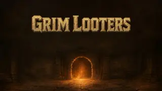 Grim Looters