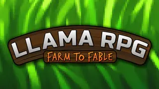 LlamaRPG: Farm to Fable
