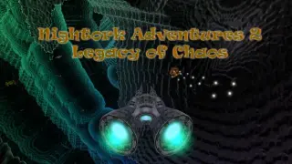 Nightork Adventures 2 - Legacy of Chaos