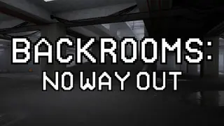 Backrooms: No Way Out