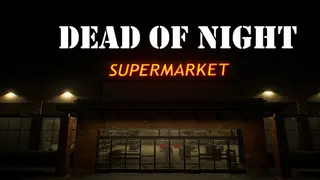 Dead of Night: Supermarket