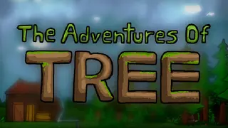 The Adventures of Tree