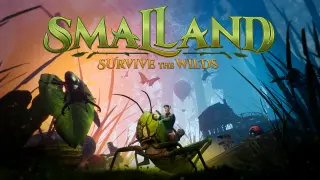 Smalland: Survive the Wilds - Switch 2