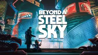 Beyond a Steel Sky
