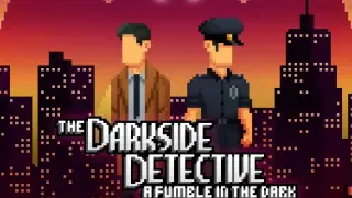 The Darkside Detective: A Fumble in the Dark - Switch