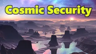 Cosmic Security