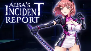 Alisa’s Incident Report