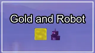 Gold and Robot