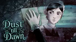 Dust till Dawn