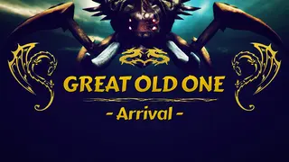 Great Old One - Arrival