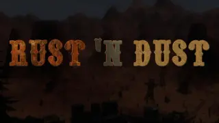 Rust 'n Dust