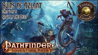 Fantasy Grounds - Pathfinder RPG - Ruins of Azlant AP 4: City in the Deep (PFRPG)