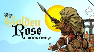 The Golden Rose: Book One