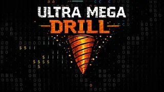ULTRA MEGA DRILL