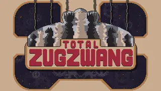 TOTAL ZUGZWANG