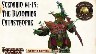 Fantasy Grounds - Pathfinder RPG 2 - Society Scenario #1-15: The Blooming Catastrophe