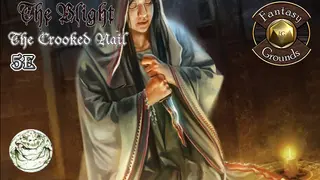 Fantasy Grounds - The Blight: The Crooked Nail (5E)