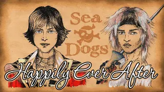 Sea Dogs: To Each His Own - Happily Ever After