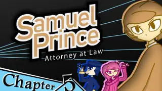 Samuel Prince Attorney at Law Chapter 5