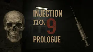 Injection No.9 - Prologue