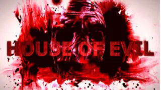 House of Evil