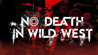 No Death In Wild West