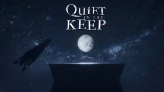 Quiet in the Keep