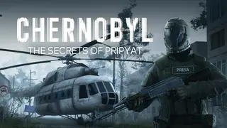 CHERNOBYL: The Secrets of Pripyat