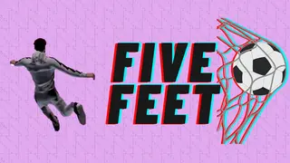 Five Feet