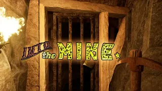 Into The Mine