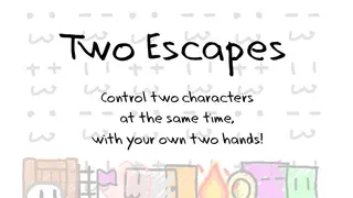 Two Escapes