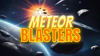 Meteor Blasters