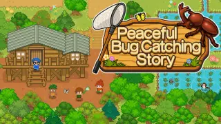 Peaceful Bug Catching Story