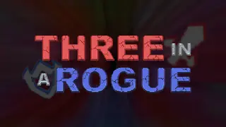 Three in a Rogue