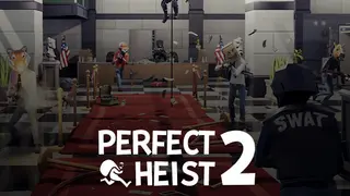Perfect Heist 2